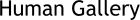 Human Gallery
